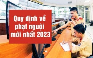 quy-dinh-ve-phat-nguoi-2023