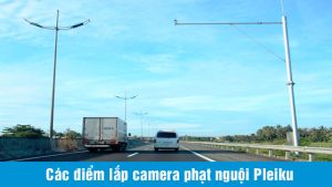 diem-lap-camera-phat-nguoi-pleiku