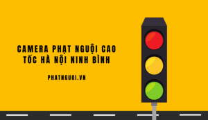 camera phạt nguội cao tốc Hà Nội Ninh Bình