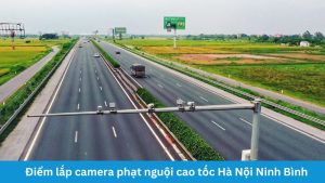 diem-lap-camera-phat-nguoi-cao-toc-ha-noi-ninh-binh