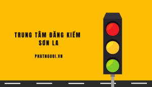Trung tâm Đăng Kiểm Sơn La