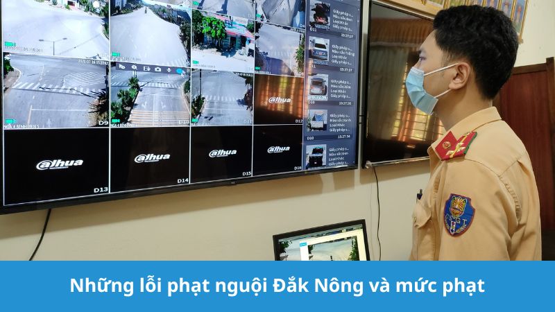 Những lỗi phạt nguội Đắk Nông và mức phạt