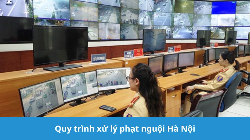 Quy trình xử phạt nguội Hà Nội