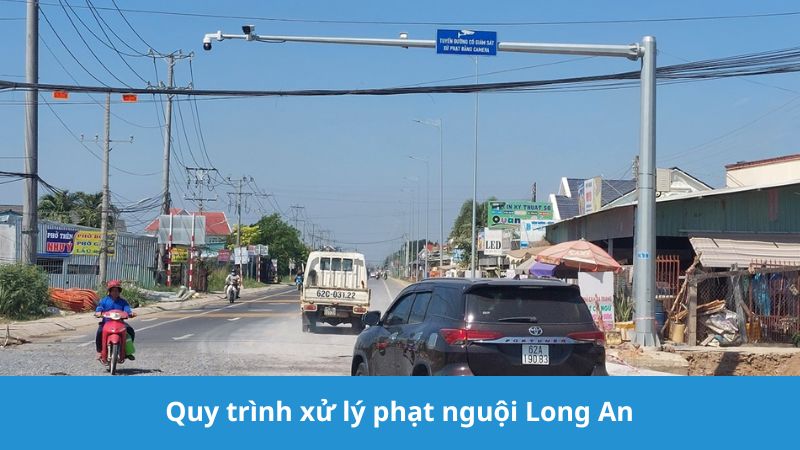 Quy trình xử lý phạt nguội Long An