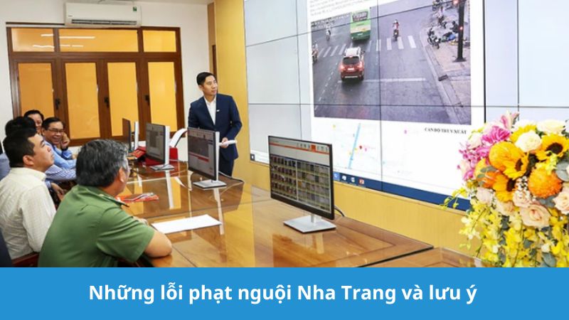 Những lỗi phạt nguội Nha Trang và lưu ý