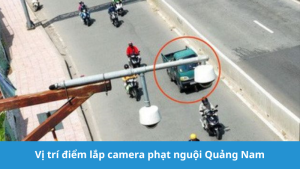 Vị trí điểm lắp camera phạt nguội Quảng Nam