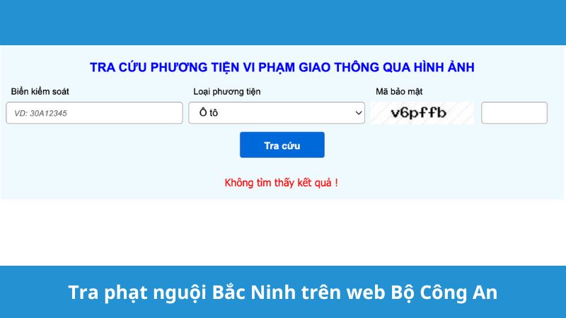 check phạt nguội Bắc Ninh trên web Bộ Công An