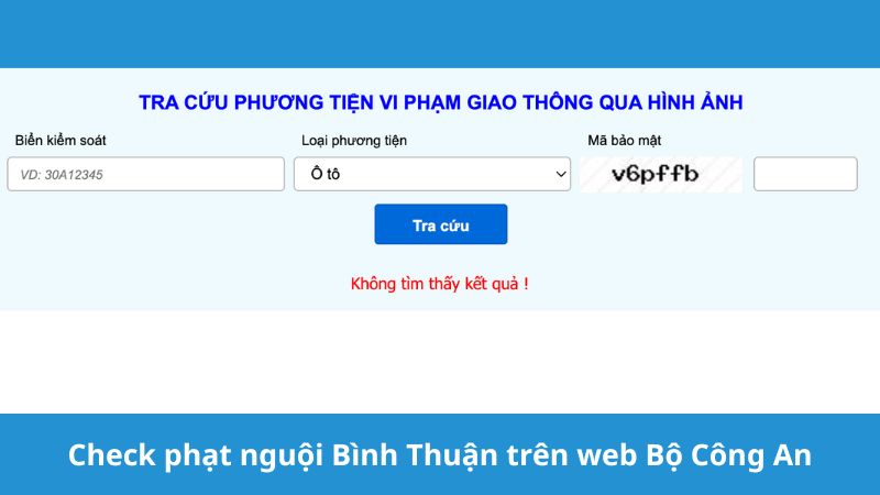 Kiểm tra phạt nguội Bình Thuận trên web Bộ Công An