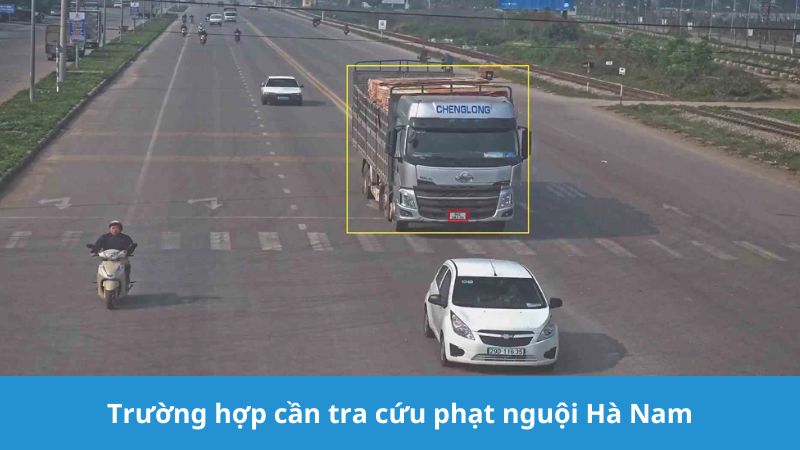 trường hợp cần tra cứu phạt nguội Hà Nam