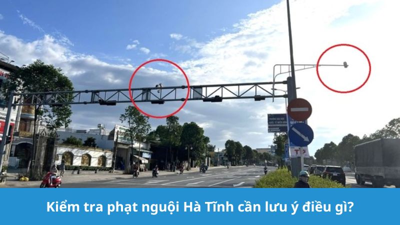 Kiểm tra phạt nguội Hà Tĩnh cần lưu ý gì