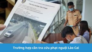 Trường hợp cần tra cứu phạt nguội Lào Cai