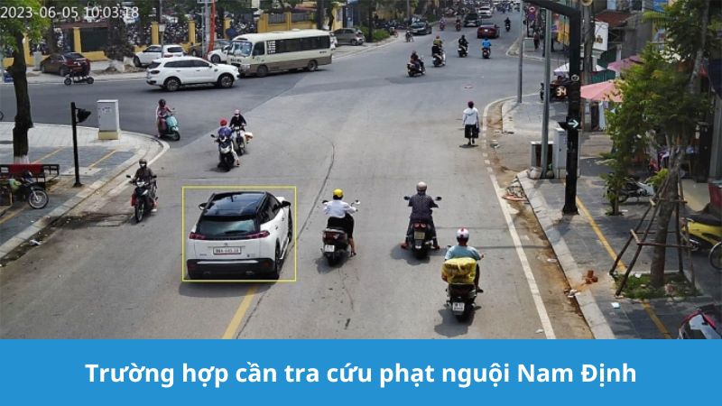 Trường hợp cần tra cứu phạt nguội Nam Định