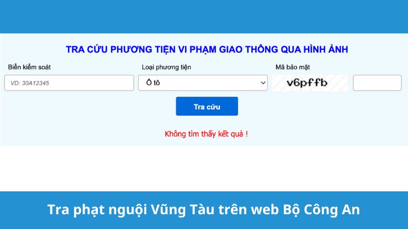 Kiểm tra phạt nguội Vũng Tàu trên web Bộ Công An