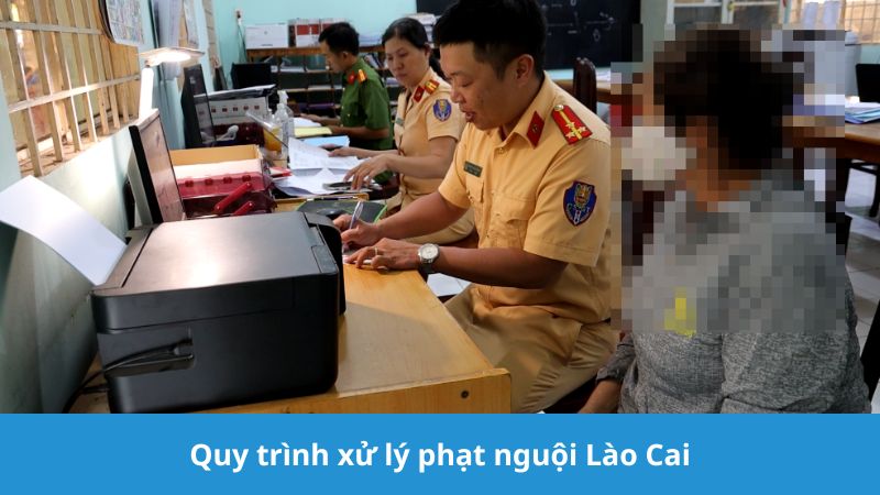 Quy trình xử lý phạt nguội Lào Cai