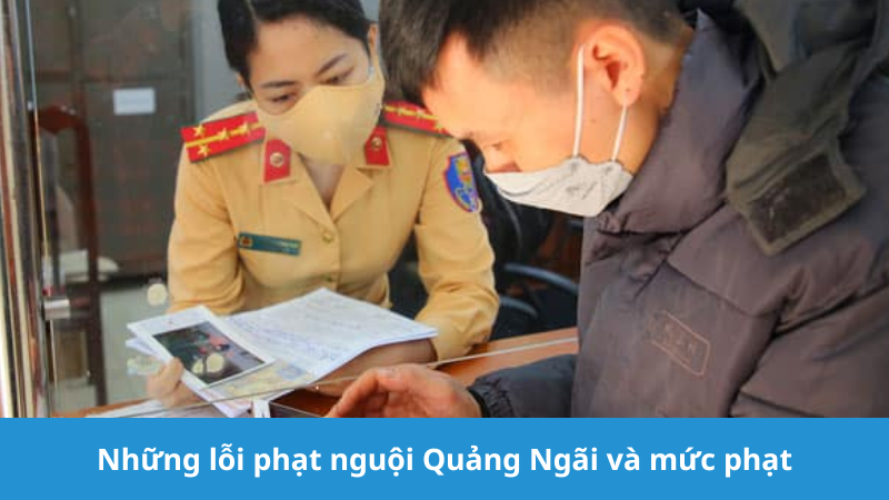 lỗi phạt nguội Quảng Ngãi và mức phạt