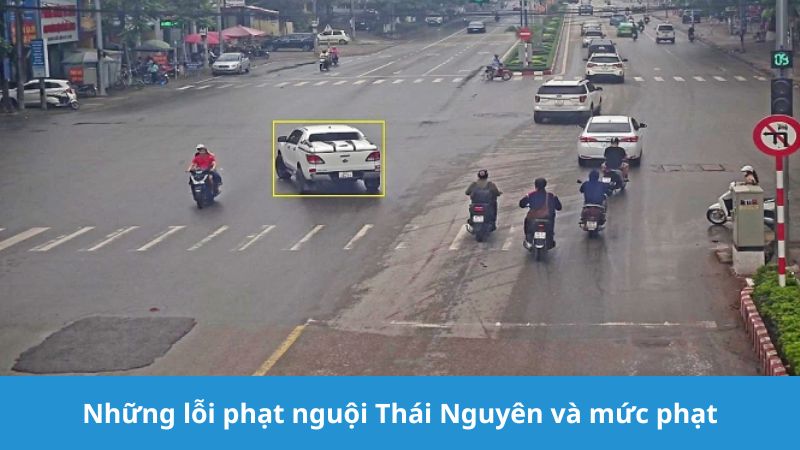 lỗi phạt nguội Thái Nguyên và mức phạt