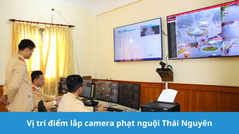 điểm lắp camera phạt nguội Thái Nguyên