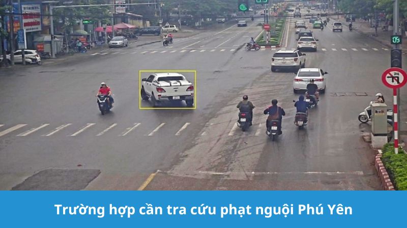 Trường hợp cần tra cứu phạt nguội Phú Yên