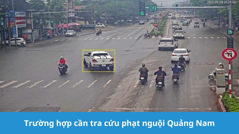 Trường hợp cần tra cứu phạt nguội Quảng Nam