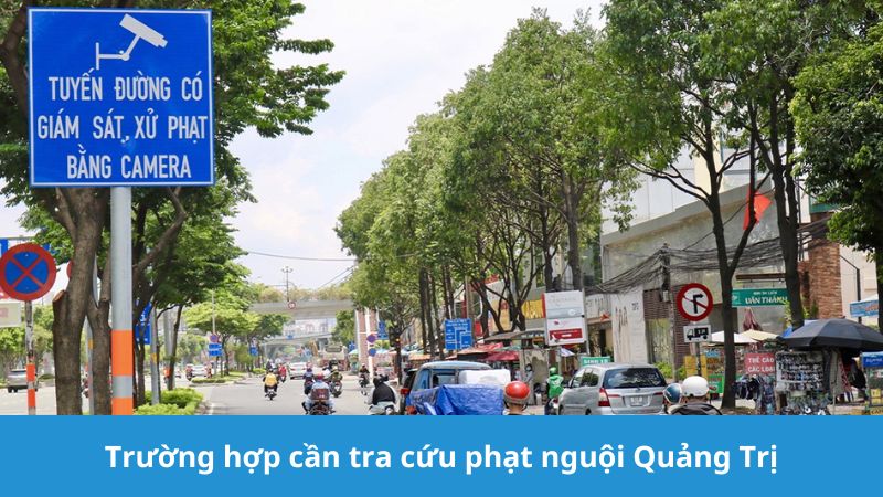 Trường hợp cần tra cứu phạt nguội Quảng Trị