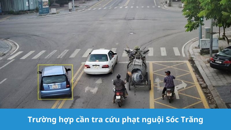 Trường hợp cần tra cứu phạt nguội Sóc Trăng