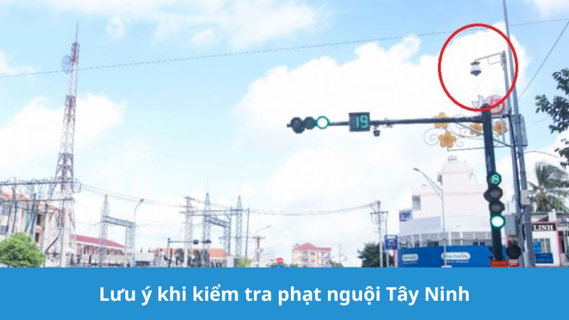 tra cứu phạt nguội Tây Ninh cần lưu ý gì