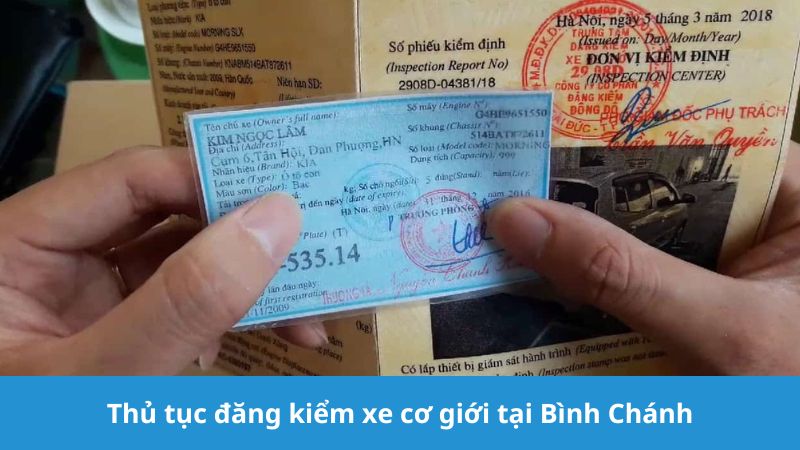 Thủ tục đăng kiểm xe cơ giới tại Bình Chánh