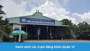 danh sách các trạm đăng kiểm Quận 12