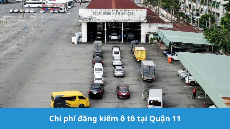 Chi phí đăng kiểm ô tô tại Quận 11