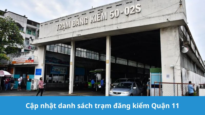 danh sách các trạm đăng kiểm Quận 11