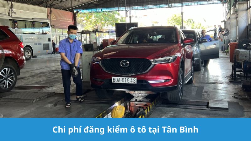 Chi phí đăng kiểm ô tô tại Tân Bình