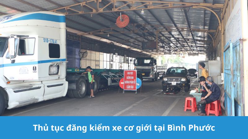 Thủ tục đăng kiểm xe cơ giới tại Bình Phước