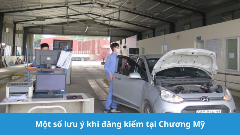 lưu ý khi đăng kiểm tại trạm Chương Mỹ