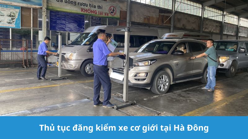 Thủ tục đăng kiểm xe cơ giới tại Hà Đông