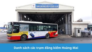 danh sách các trạm đăng kiểm Hoàng Mai