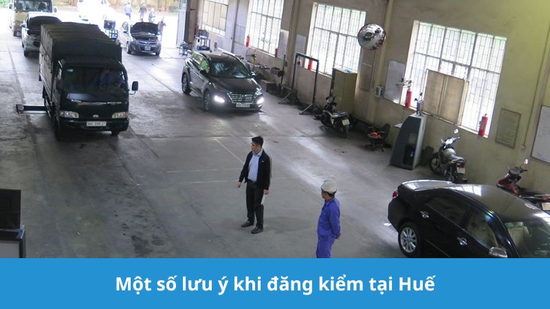 lưu ý khi đăng kiểm tại trạm Huế