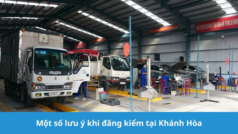 lưu ý khi đăng kiểm tại trạm đăng kiểm Khánh Hòa