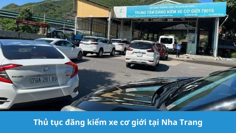 Thủ tục đăng kiểm xe cơ giới tại Nha Trang