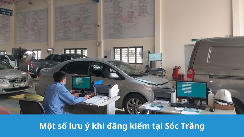 lưu ý khi đăng kiểm tại trạm Sóc Trăng