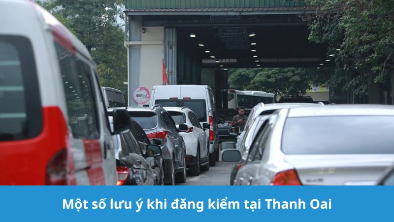 lưu ý khi đăng kiểm tại trạm Thanh Oai