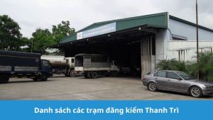 danh sách các trạm đăng kiểm Thanh Trì