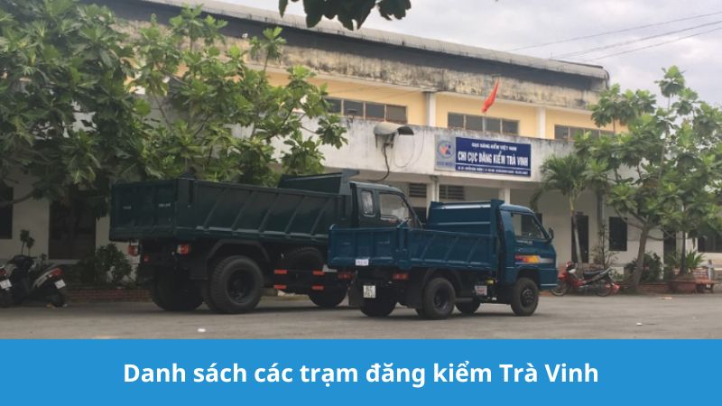 danh sách các trạm đăng kiểm Trà Vinh