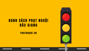 danh sách phạt nguội bắc giang