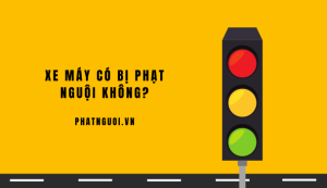 xe máy có bị phạt nguội không
