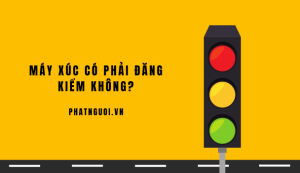 máy xúc có phải đăng kiểm không
