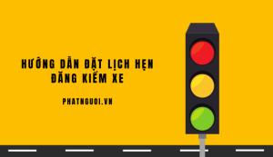 đặt lịch hẹn đăng kiểm xe